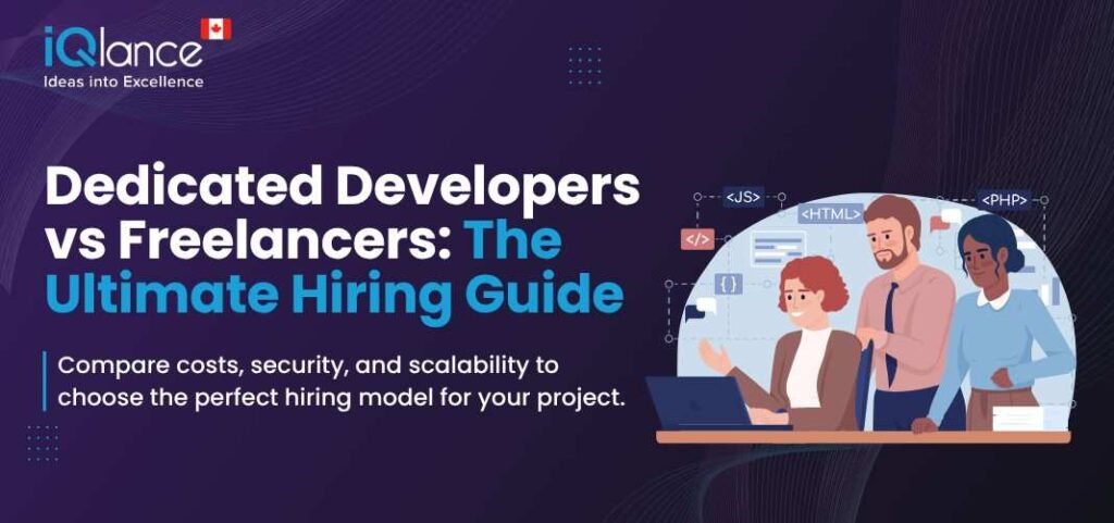 Dedicated Developers vs Freelancers
